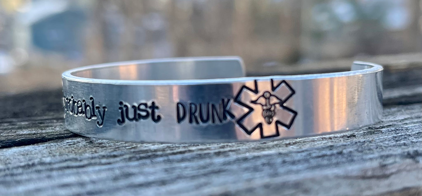 “Probably Just Drunk” Medical Alert Bangle Cuff